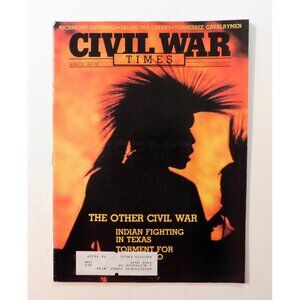 Civil War Times Illustrated Magazine March 1983 Indians Texas History Battles